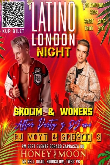 Latino London Night Skolim & Woners