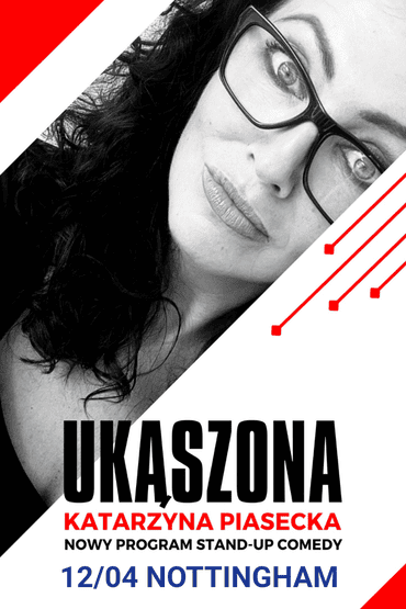 Katarzyna Piasecka Stand-UP | Nottingham