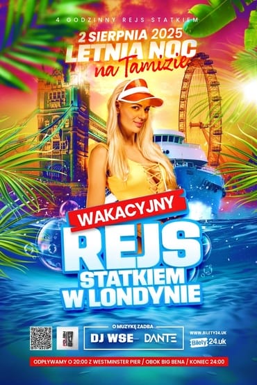 Wakacyjny Rejs Statkiem "Letnia noc na Tamizie" DJ DANTE + DJ WSE | Londyn