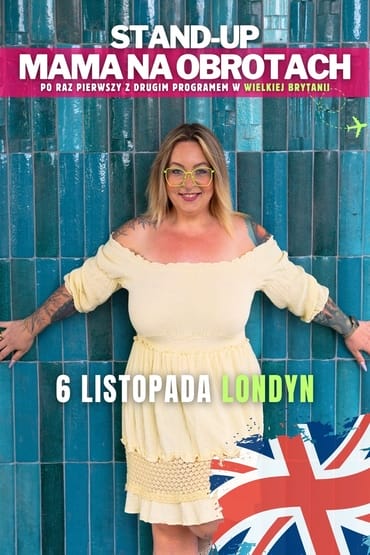 Stand-up: Mama na Obrotach | Londyn