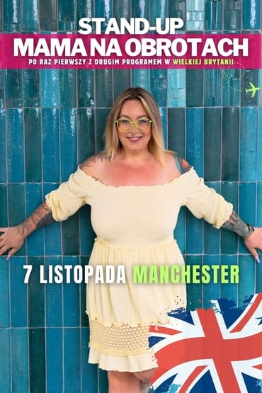 Stand-up: Mama na Obrotach | Manchester