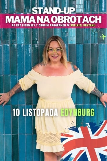 Stand-up: Mama na Obrotach | Edynburg