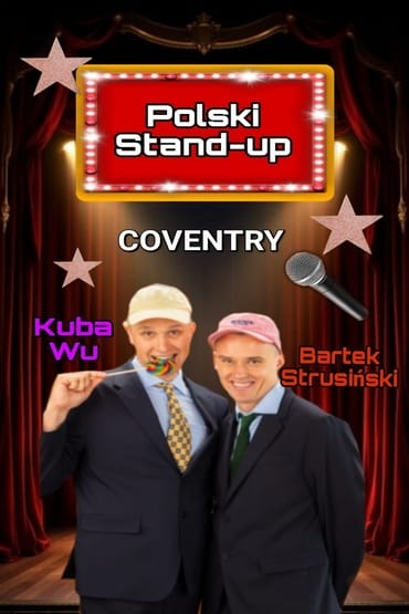 STAND UP "PATO EMIGRACJA" KUBA W I BARTEK STRUSIŃSKI | Coventry 