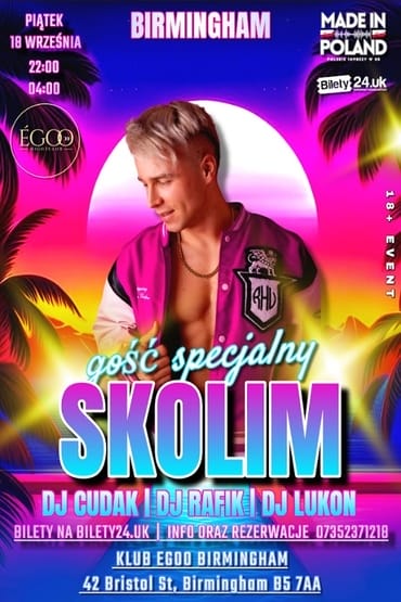 DISCO DANCE NIGHT W BIRMINGHAM Gość specjalny – SKOLIM