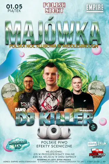 DJ KILLER W MIDDLESBROUGH - MAJÓWKA 2026 !